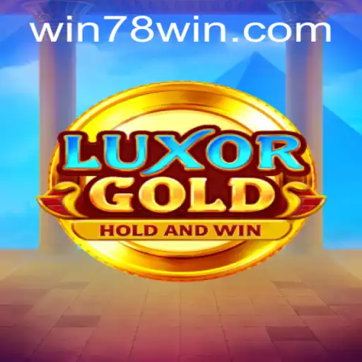 Unveiling the Exciting World of LuxorGold and the 78win Experience